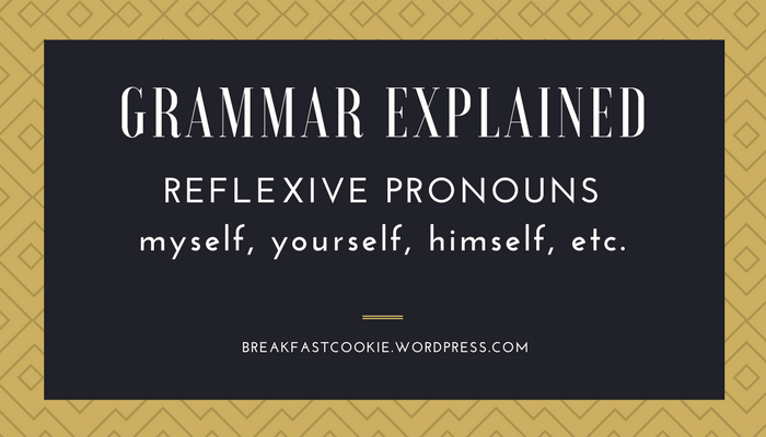 Grammar: Reflexive Pronouns