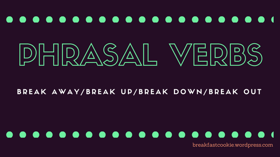 break away phrasal verb